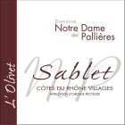 Notre Dame des Pallieres Cotes du Rhone Villages Sablet L'Olivet 2018  Front Label