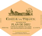 Chateau du Trignon Plan de Dieu 2016  Front Label