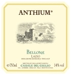 Casale del Giglio Anthium Bellone 2021  Front Label