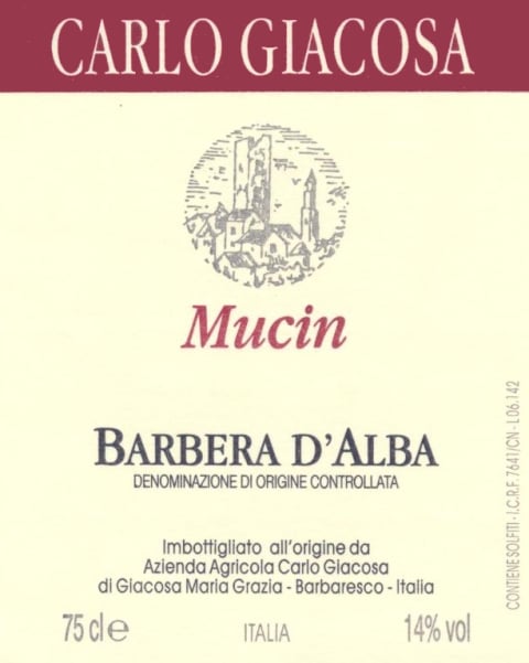 Carlo Giacosa Barbera d'Alba Mucin 2006 Front Label