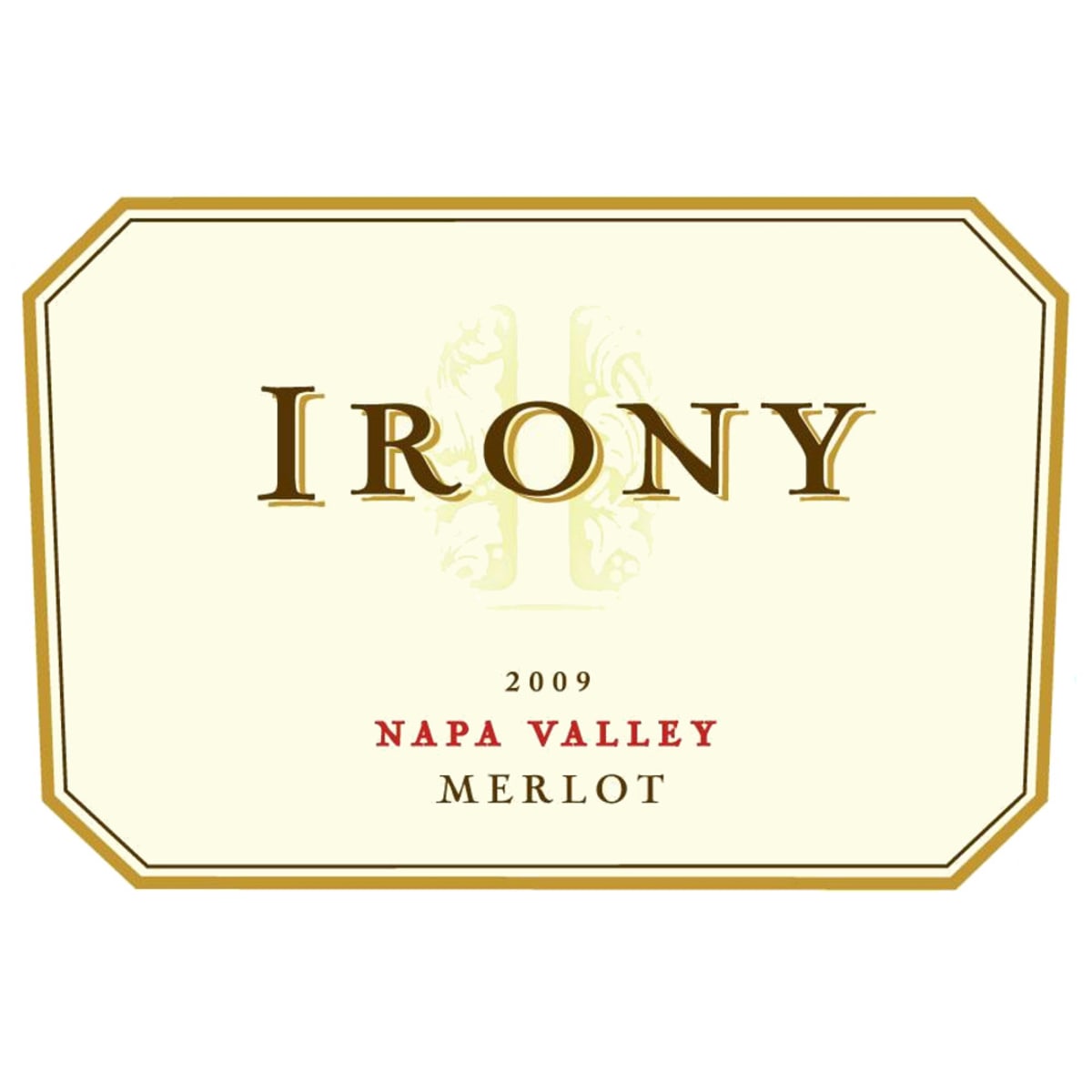 Irony Napa Valley Merlot 2009 Front Label