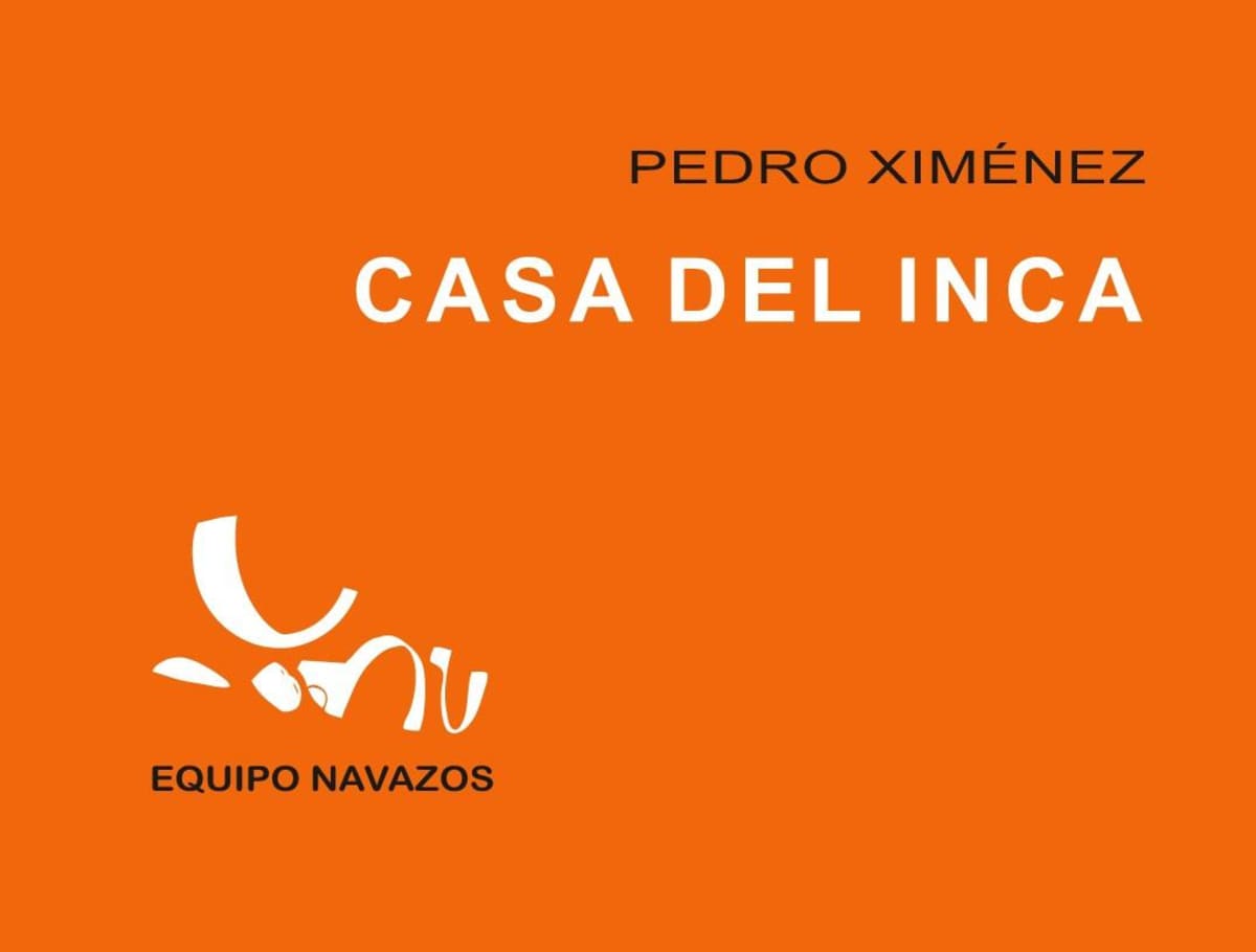 Equipo Navazos Casa del Inca Pedro Ximenez 2011 Front Label