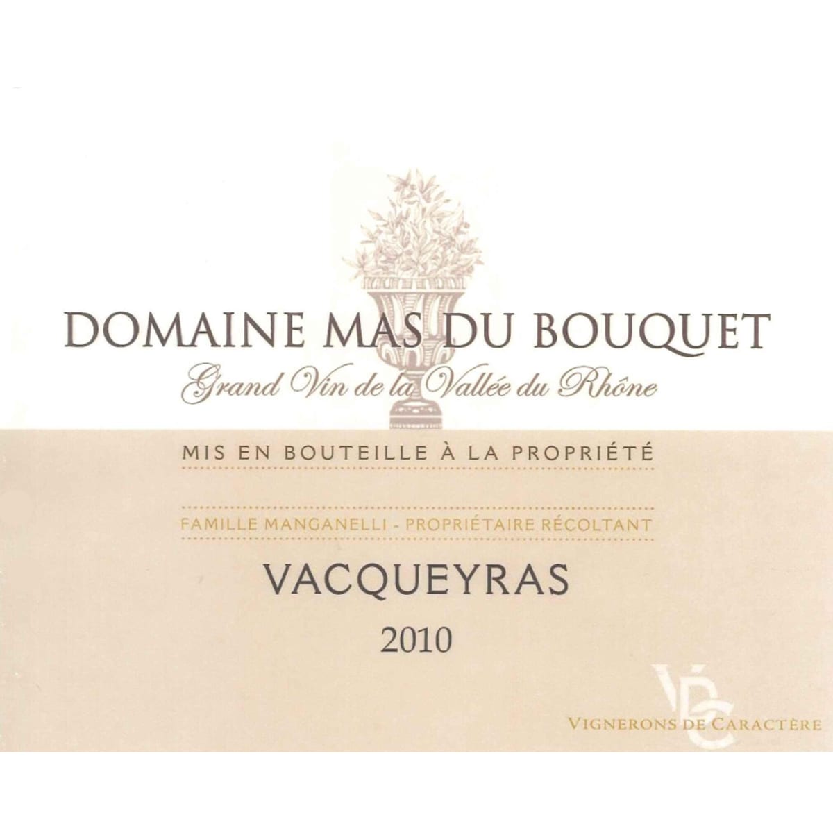 Vigerons de Caractere Domaine Mas Du Bouquet Vacqueyras 2010 Front Label