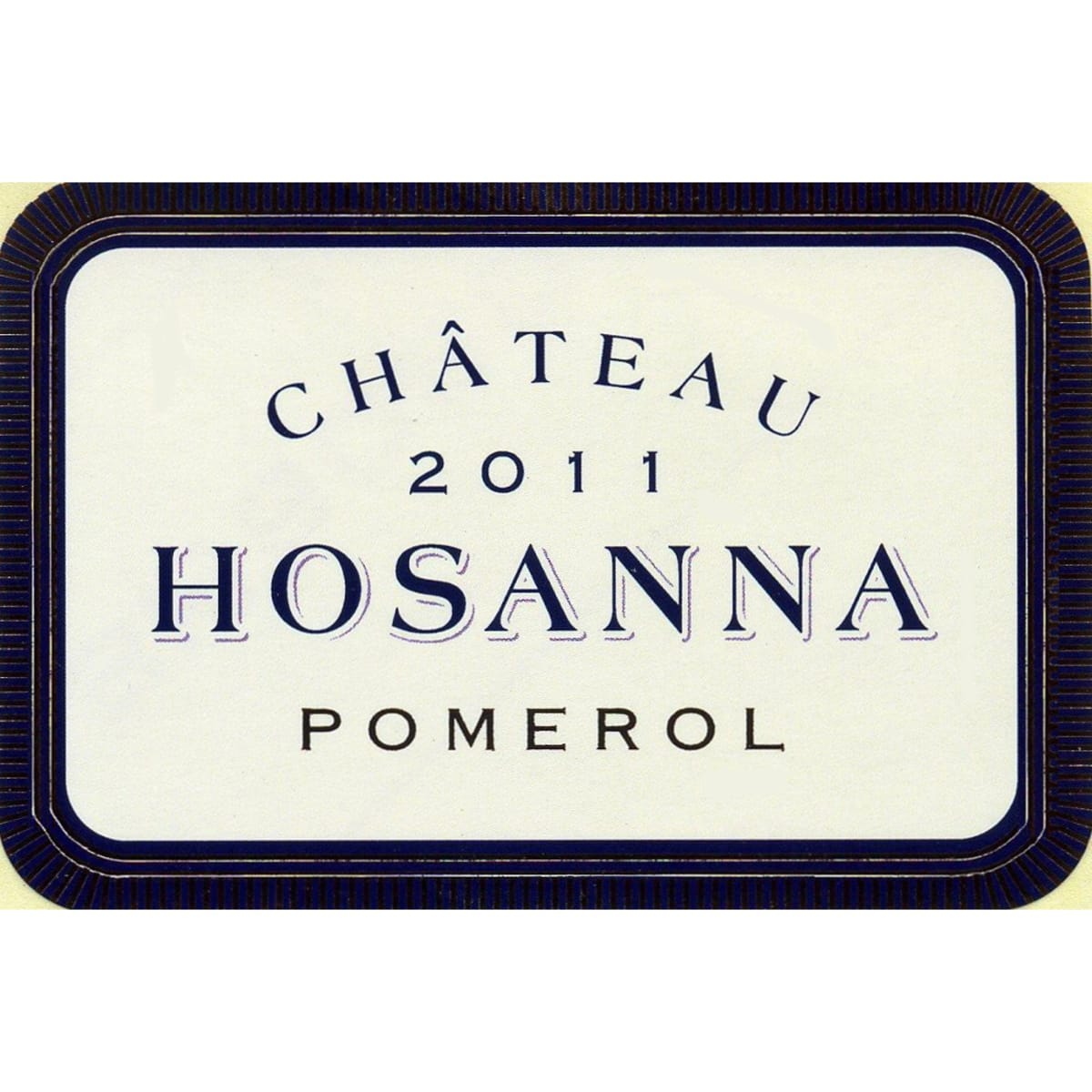 Chateau Hosanna  2011 Front Label