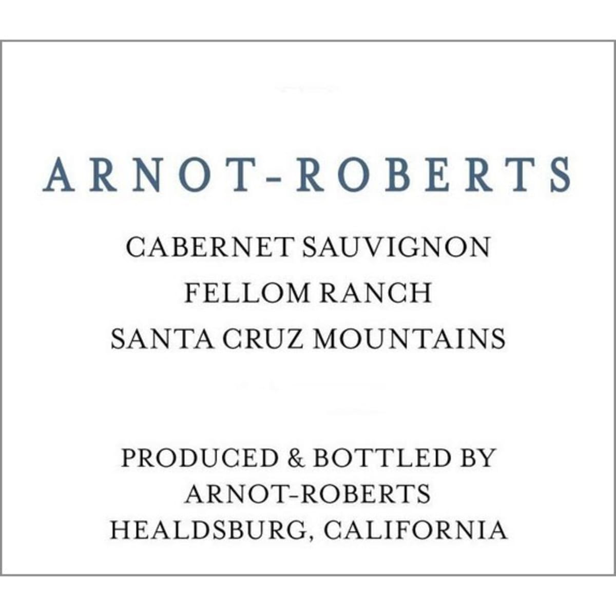 Arnot-Roberts Fellom Ranch Cabernet Sauvignon 2008 Front Label