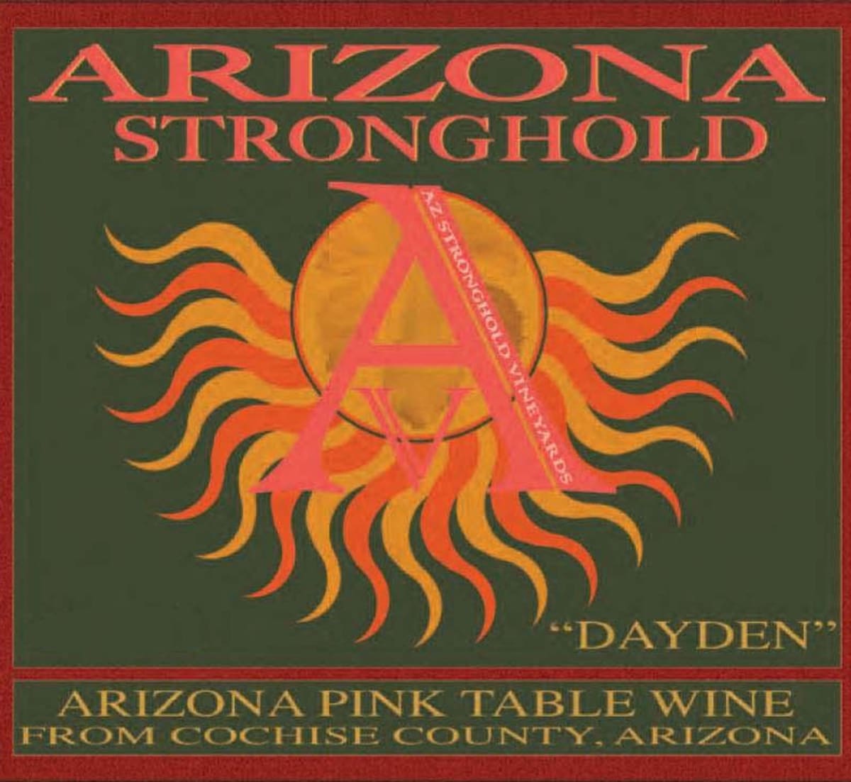 Arizona Stronghold Dayden Rose 2010 Front Label