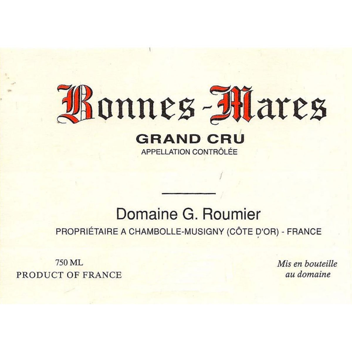 Domaine Georges & Christophe Roumier Bonnes Mares Grand Cru (stained label) 1999 Front Label