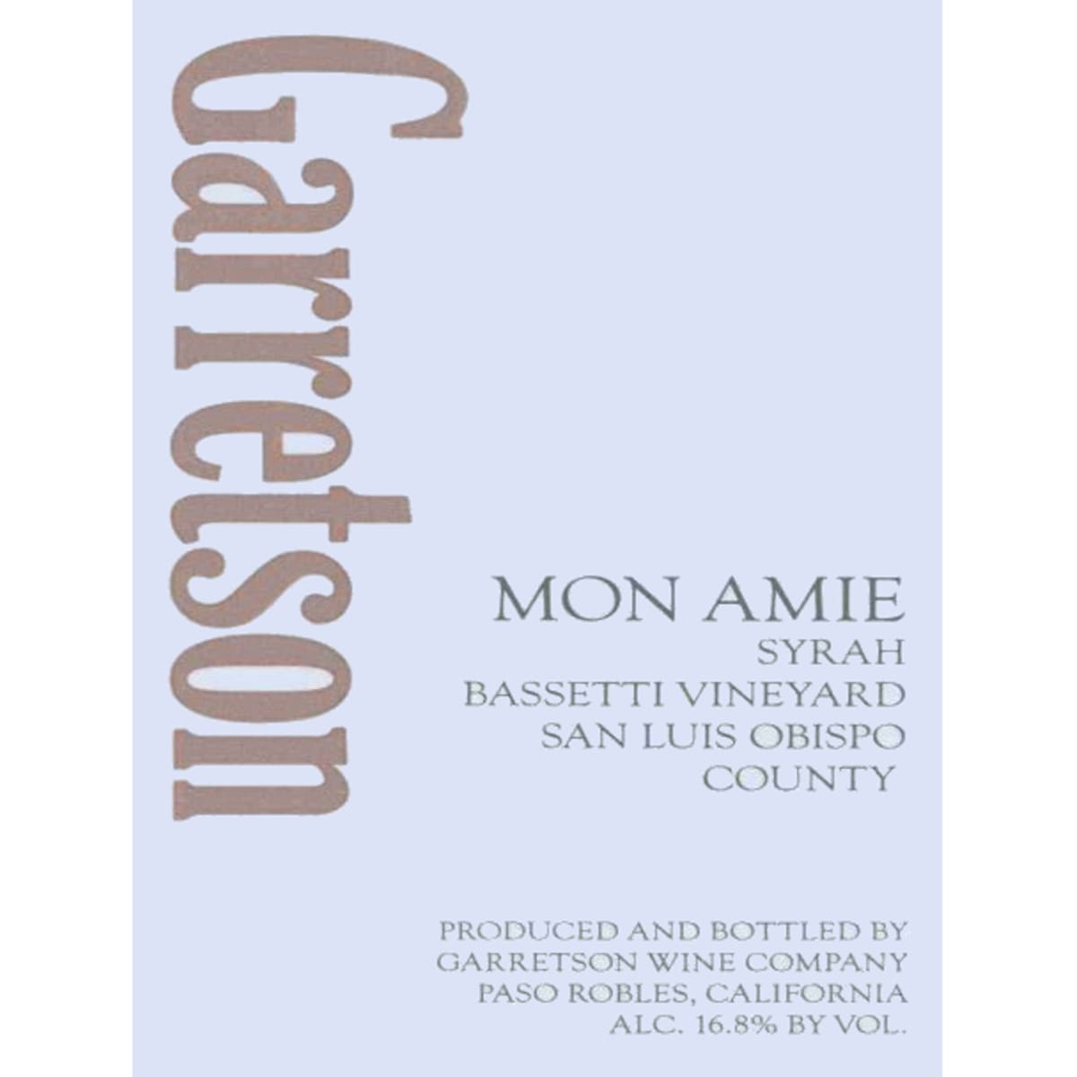 Garretson Syrah Bassetti Vineyard Mon Amie 2005 Front Label