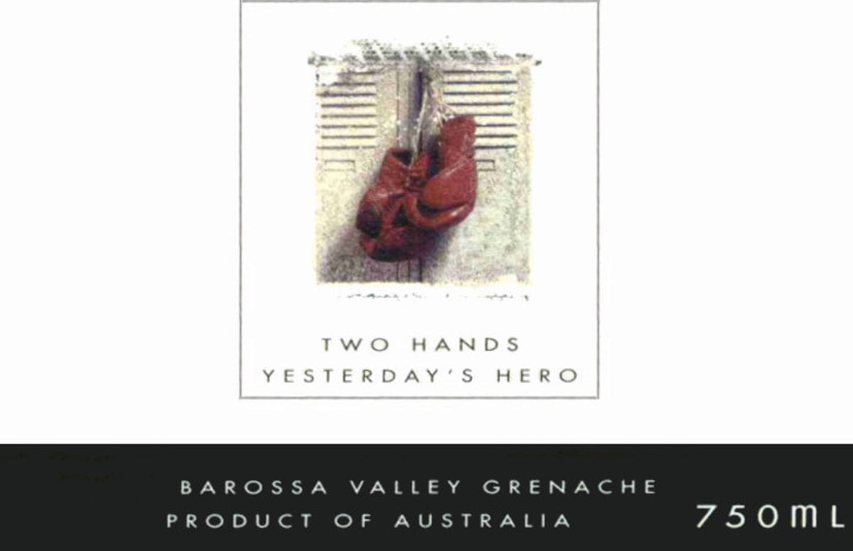 Two Hands Yesterday's Hero Grenache 2004  Front Label