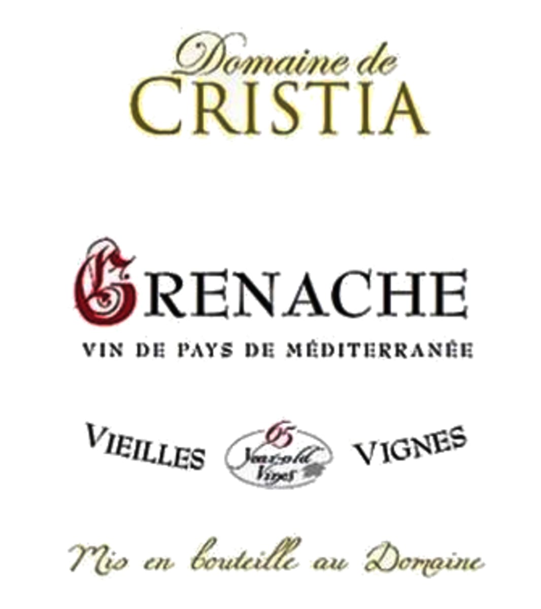 Domaine de Cristia Grenache Vieilles Vignes 2017  Front Label