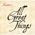 Fantesca All Great Things Red 2011 Front Label