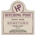 Hitching Post Hometown Pinot Noir (375ML half-bottle) 2019  Front Label