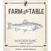 Fowles Wine Farm to Table Sauvignon Blanc 2016 Front Label