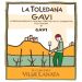 Villa Lanata Gavi del Comune di Gavi La Toledana La Toledana Raccolto Tarvo 2008 Front Label