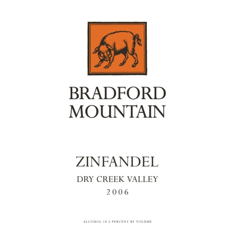 Bradford Mountain Dry Creek Zinfandel 2006 Front Label